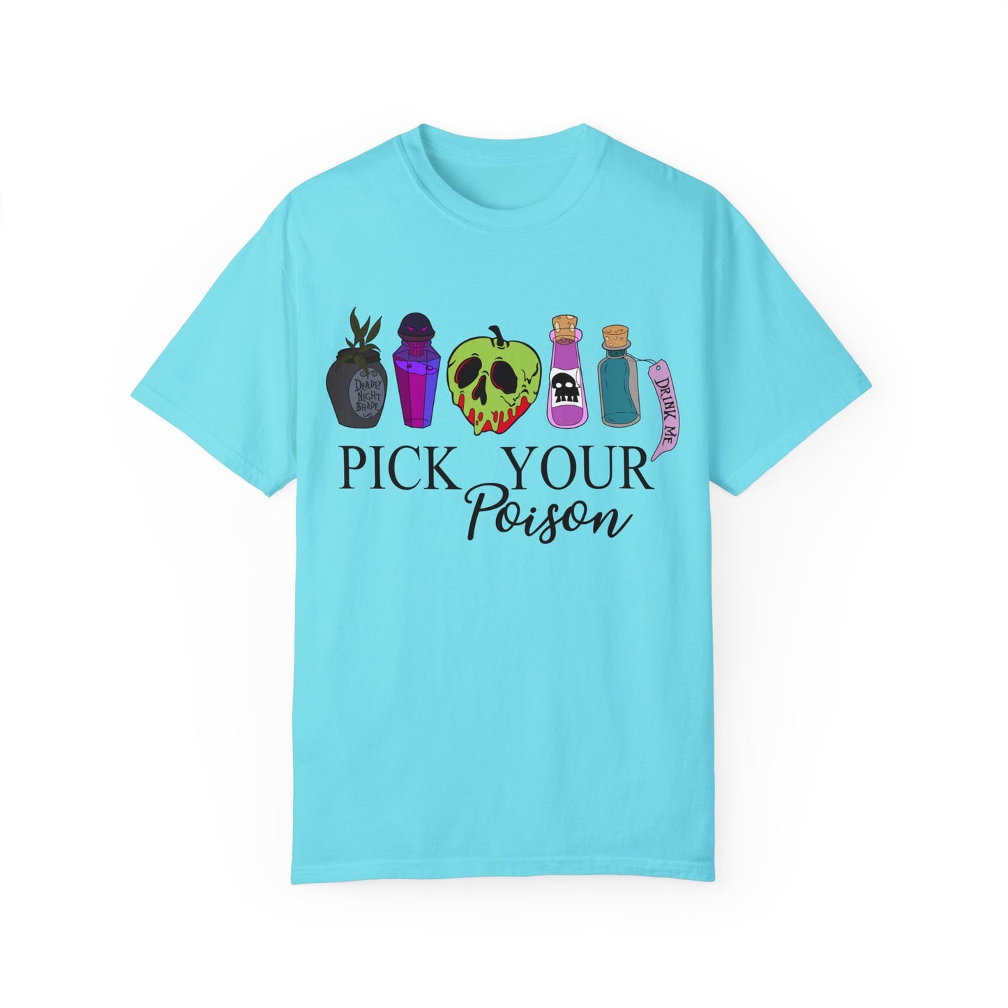 Pick Your Poison {Comfort Colors} Tee