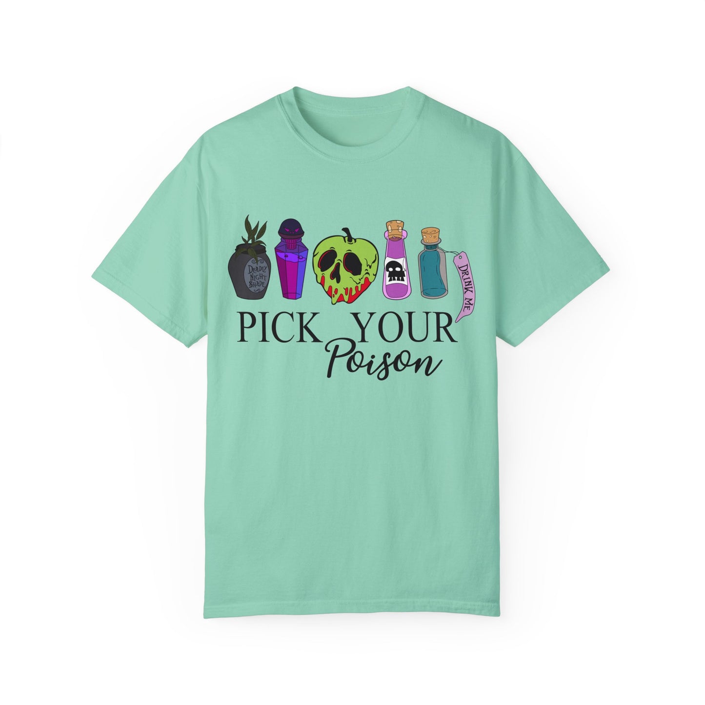 Pick Your Poison {Comfort Colors} Tee