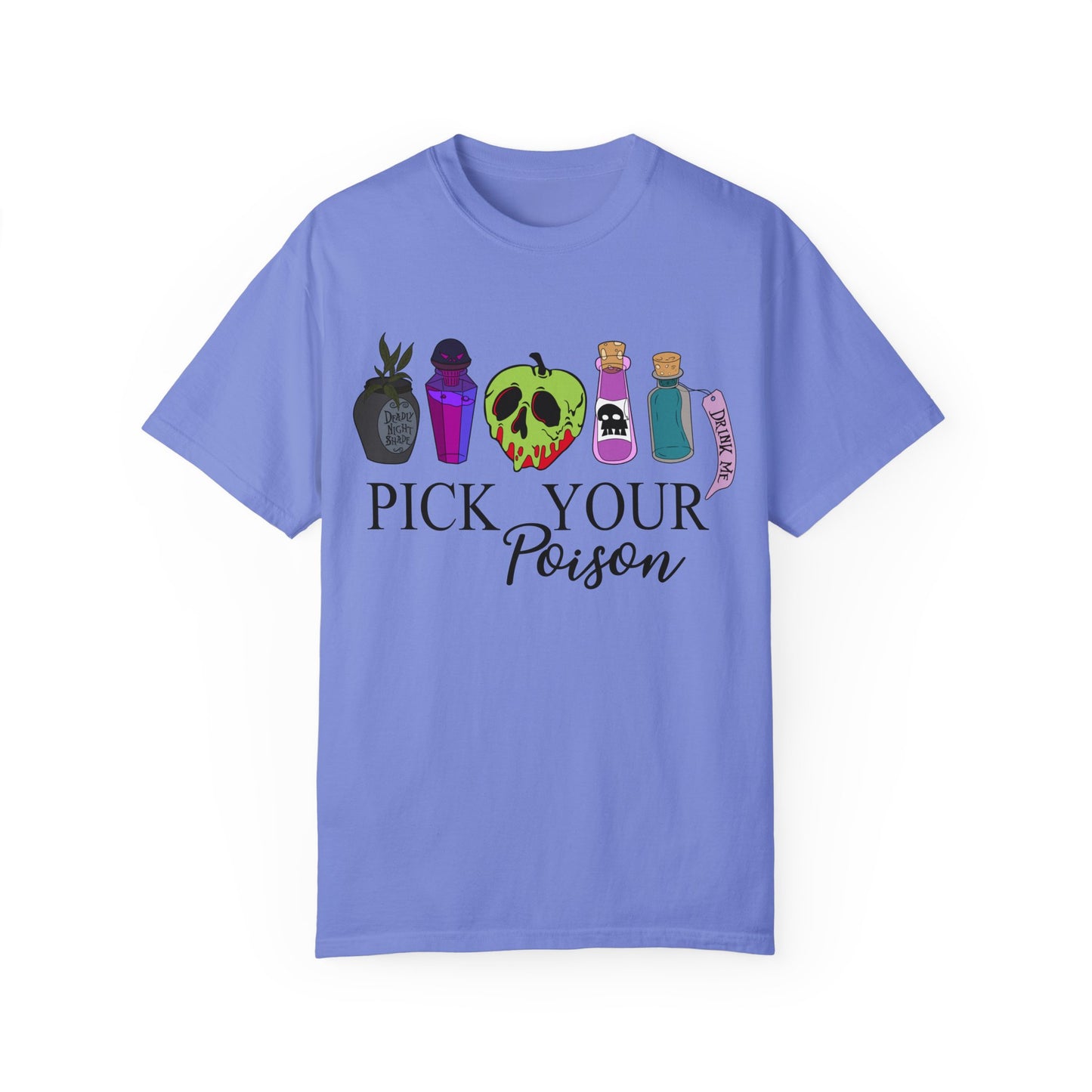 Pick Your Poison {Comfort Colors} Tee