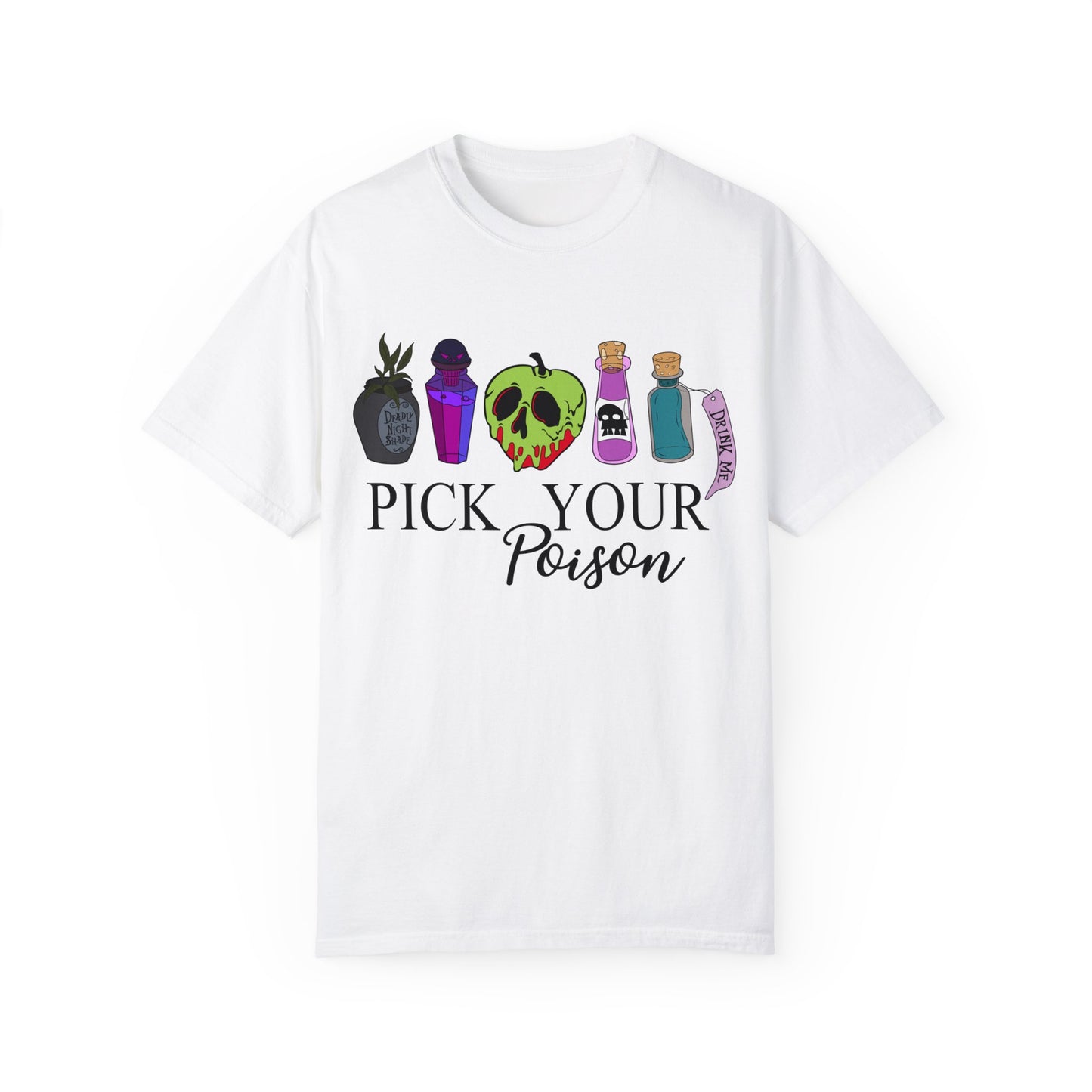 Pick Your Poison {Comfort Colors} Tee