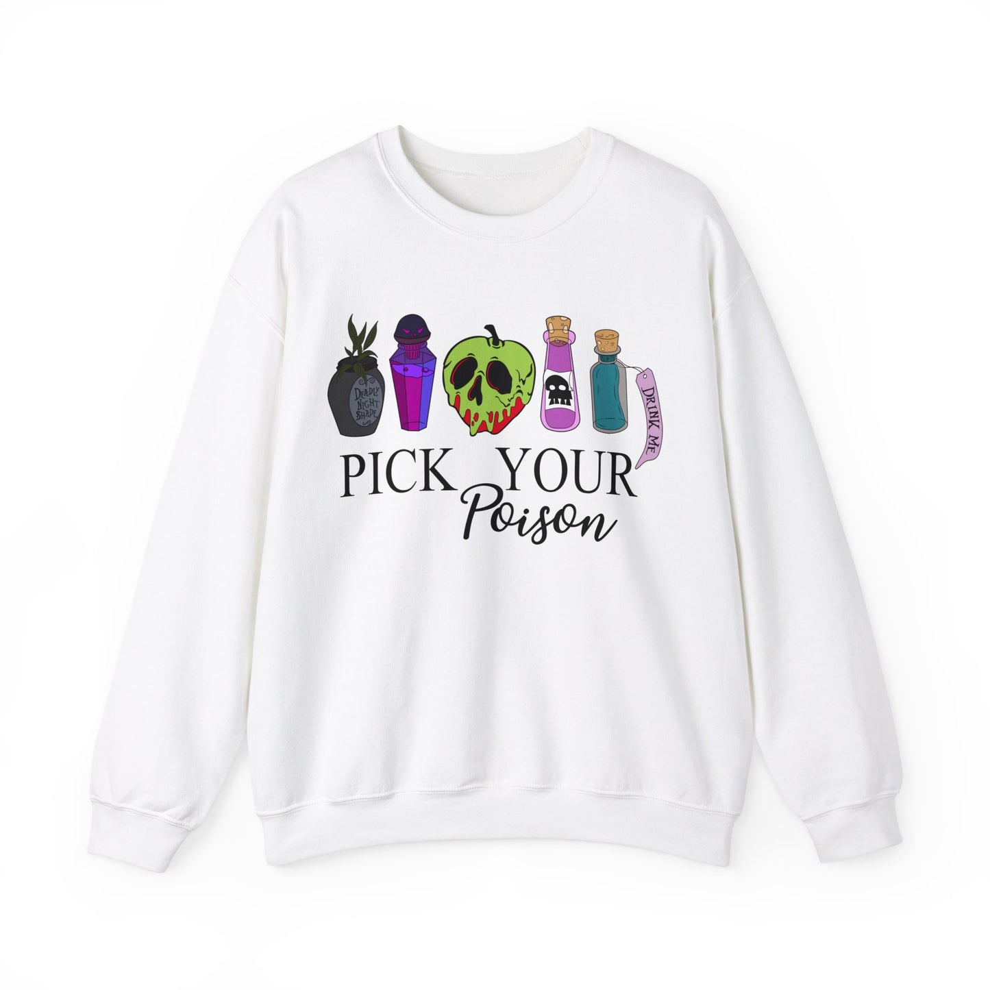 Pick Your Poison Sweatshirt