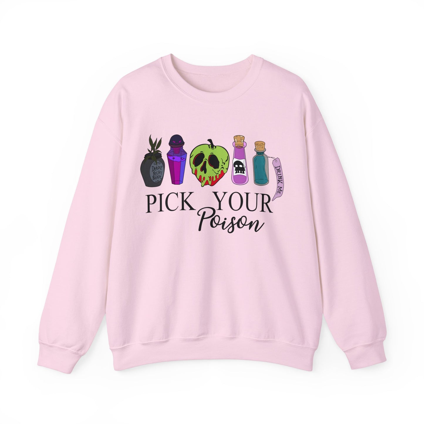 Pick Your Poison Sweatshirt