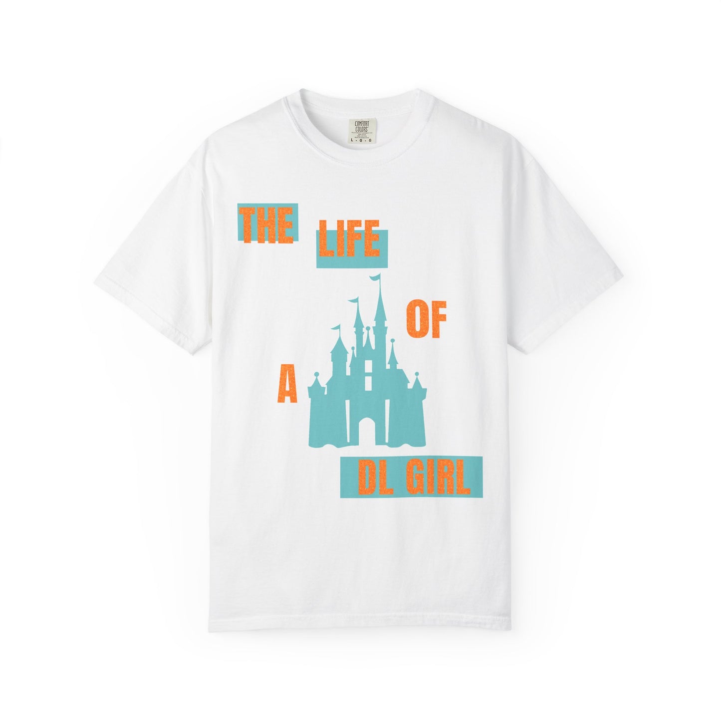 The Life of a DL Girl TShirt