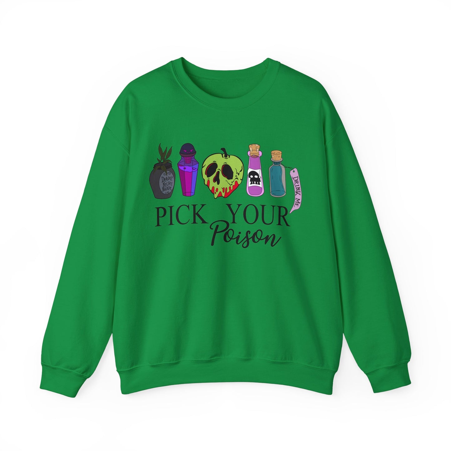 Pick Your Poison Sweatshirt
