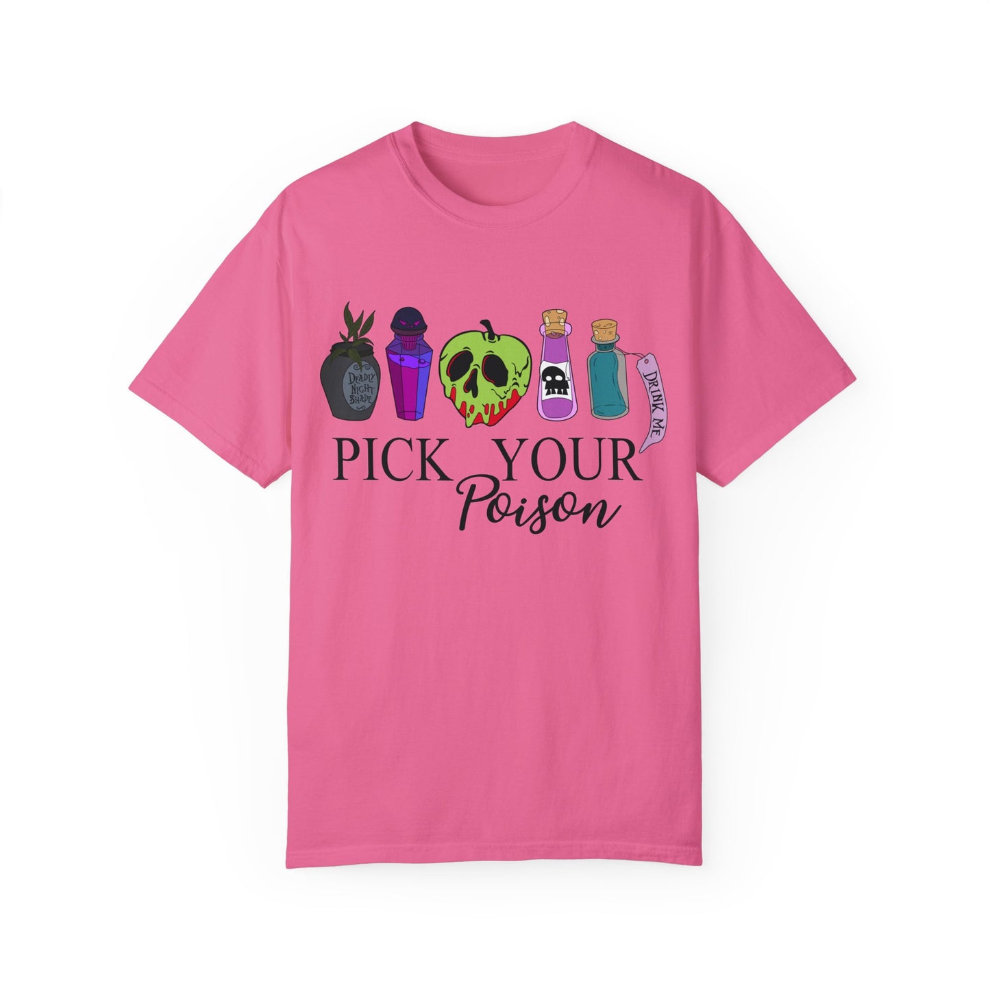 Pick Your Poison {Comfort Colors} Tee