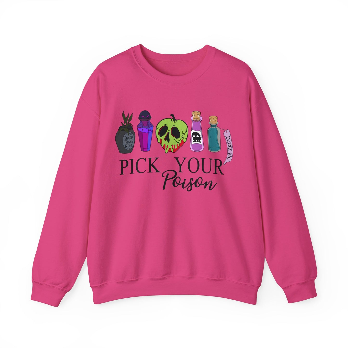 Pick Your Poison Sweatshirt