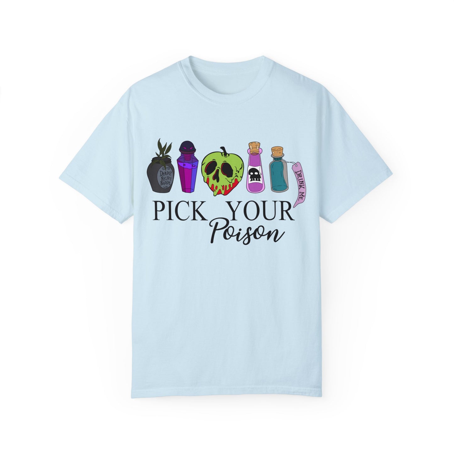 Pick Your Poison {Comfort Colors} Tee