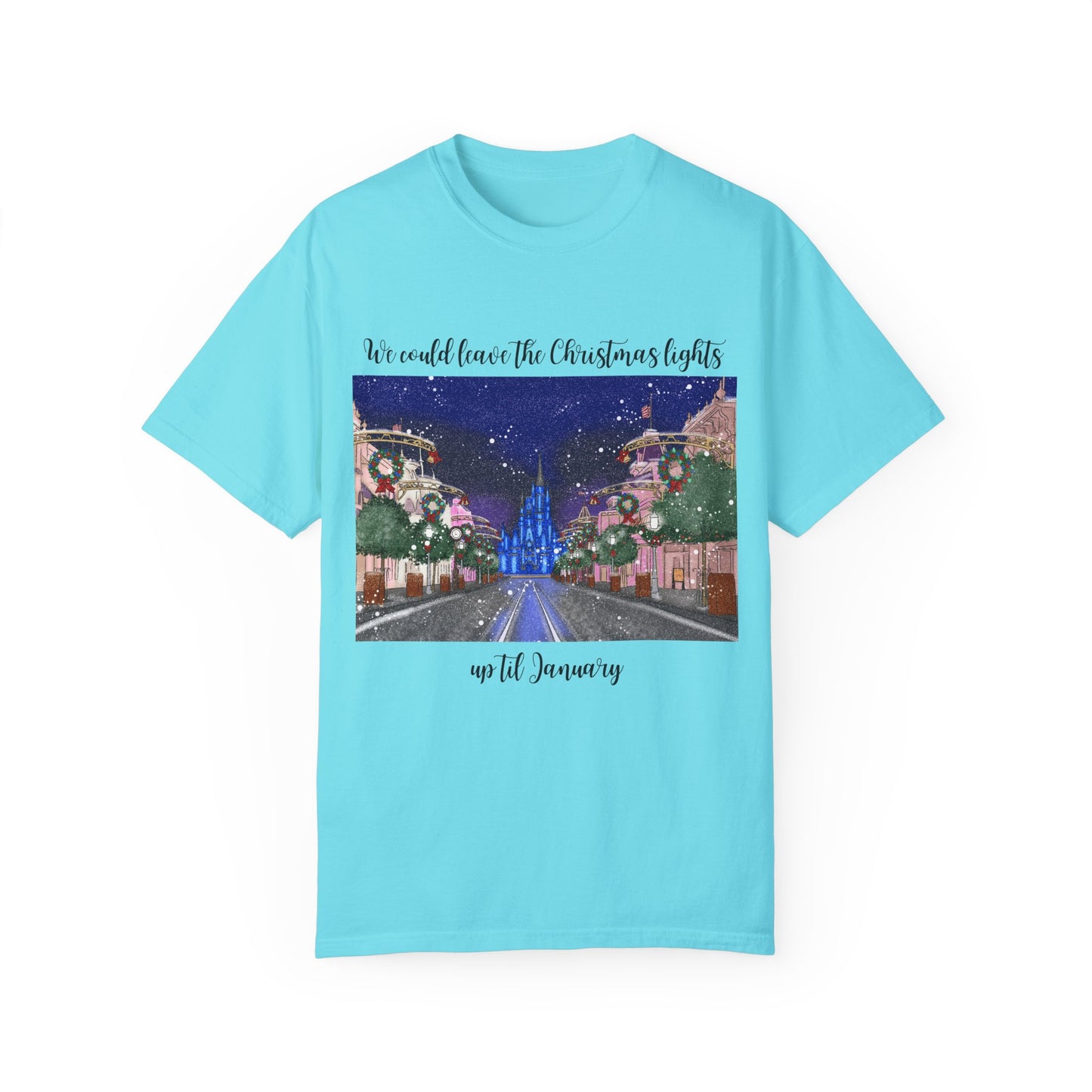 Christmas Lights til January {Comfort Colors} Tee