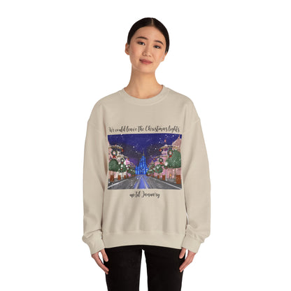 Christmas Lights til January Sweatshirt