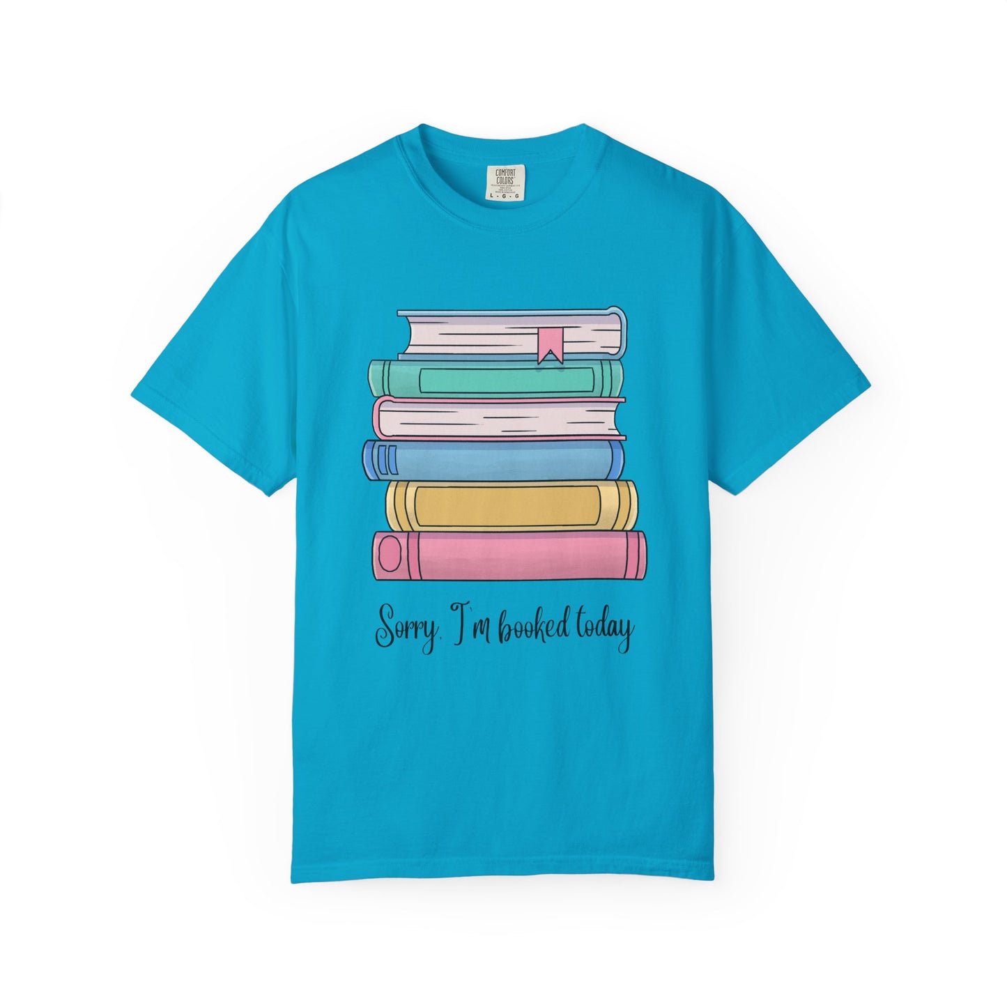 I'm Booked Today Tee