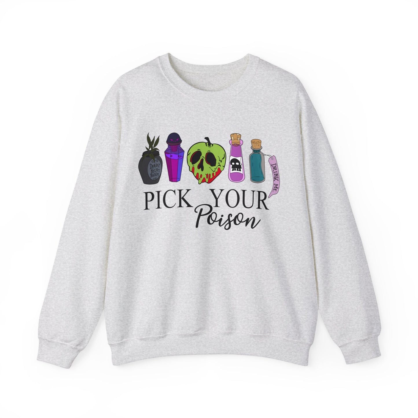 Pick Your Poison Sweatshirt