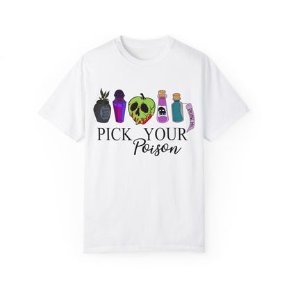 Pick Your Poison {Comfort Colors} Tee