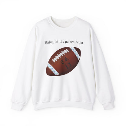 Let The Games Begin Sweatshirt