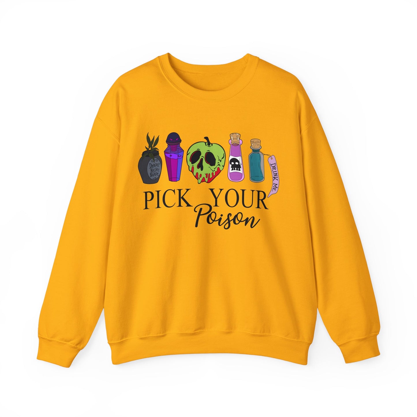Pick Your Poison Sweatshirt