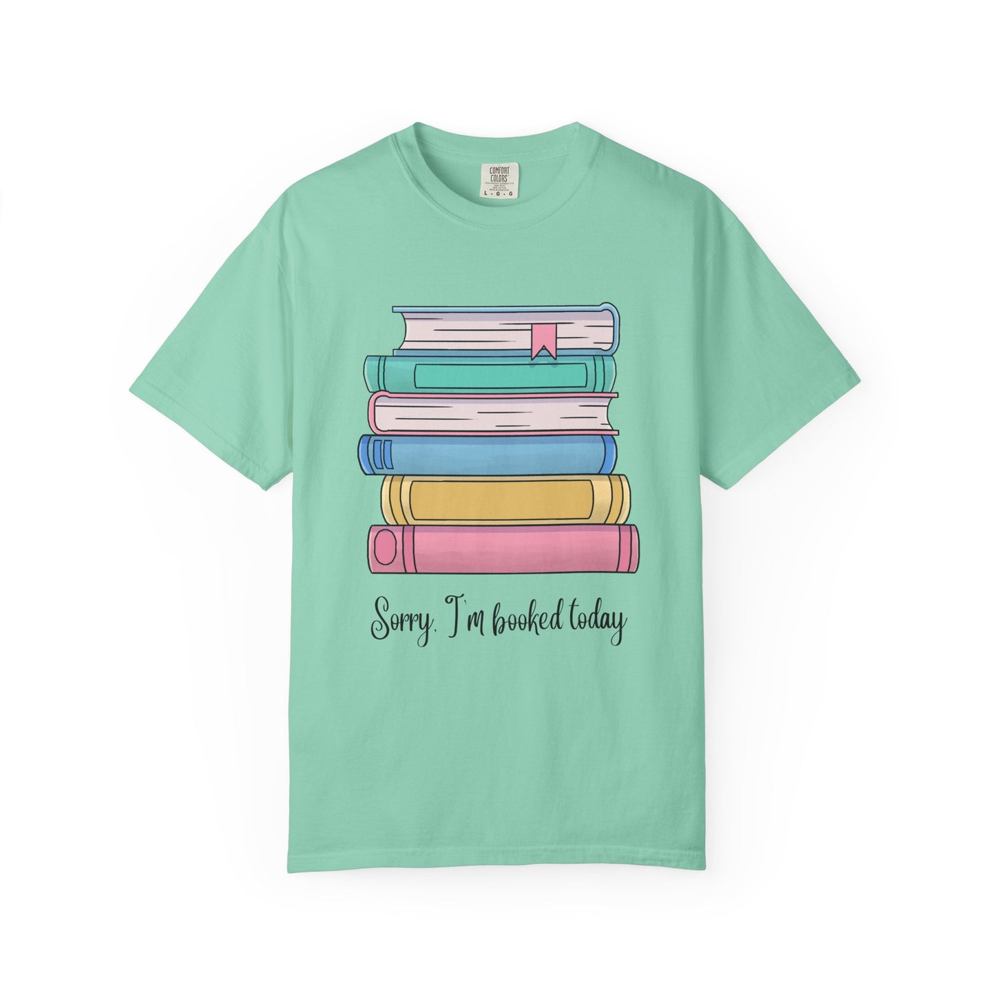 I'm Booked Today Tee