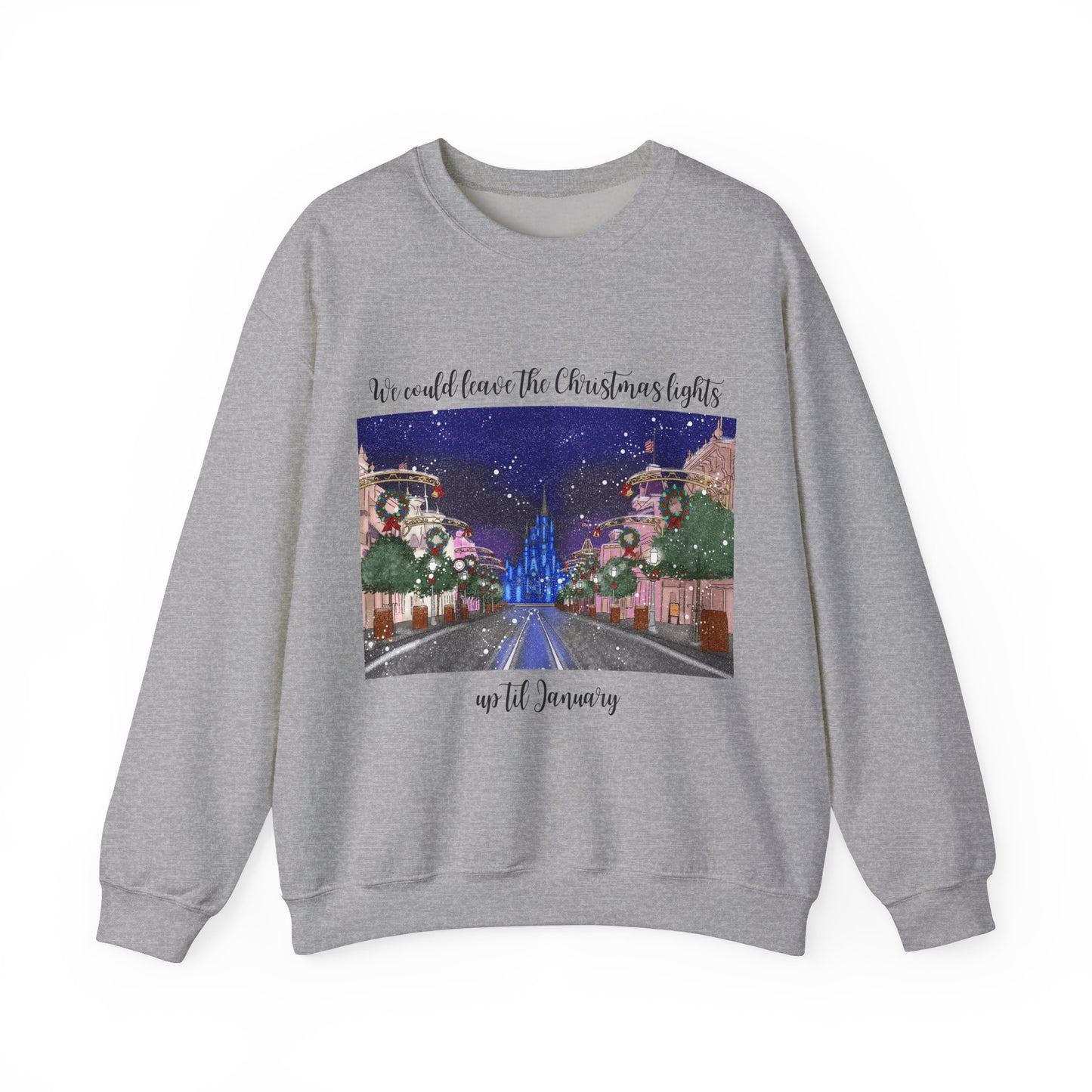 Christmas Lights til January Sweatshirt