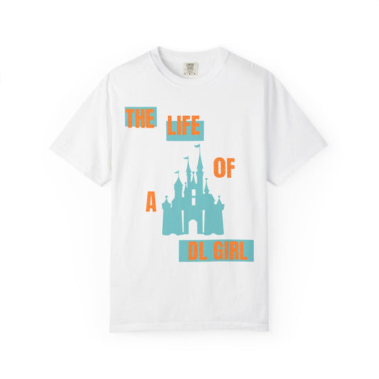 The Life of a DL Girl TShirt