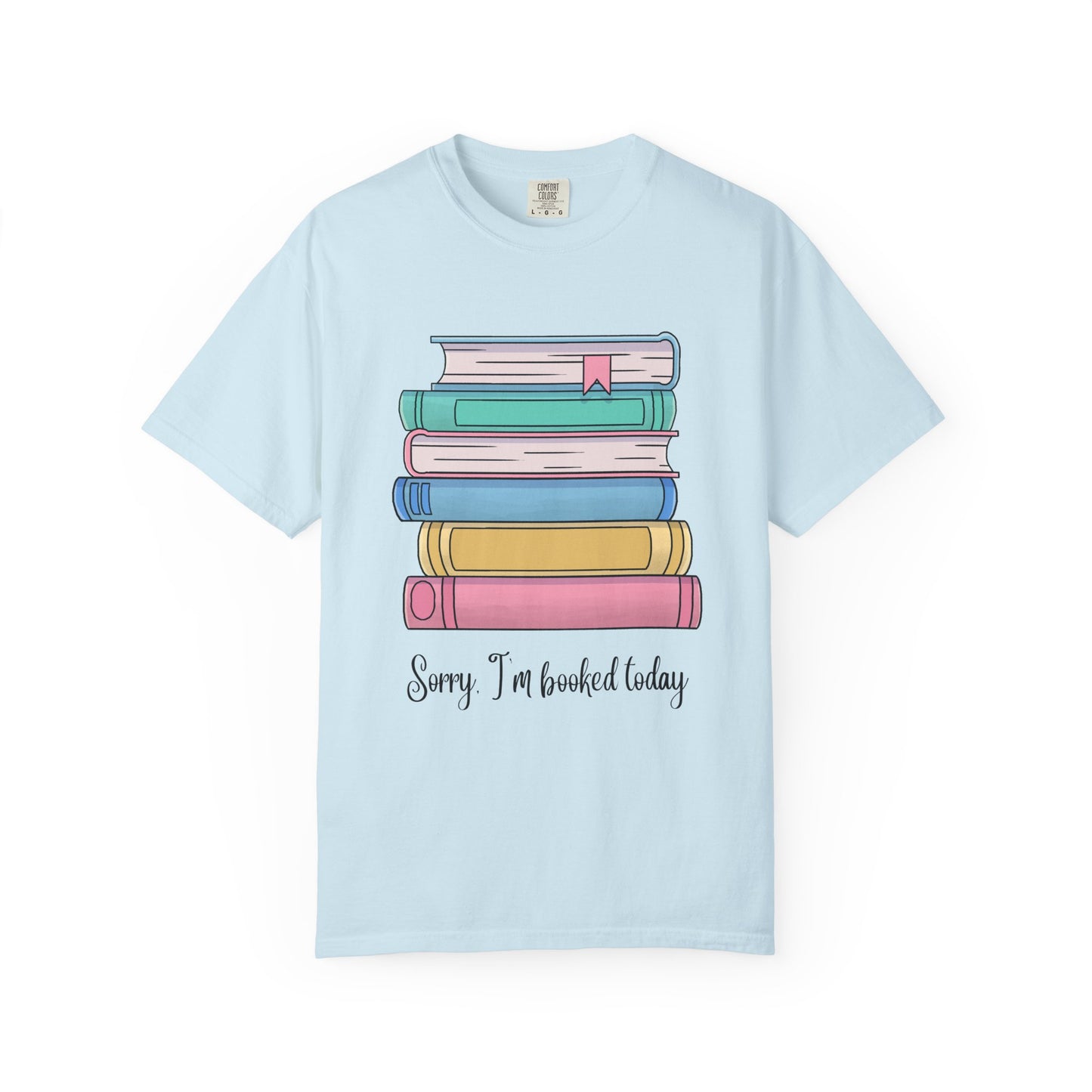 I'm Booked Today Tee