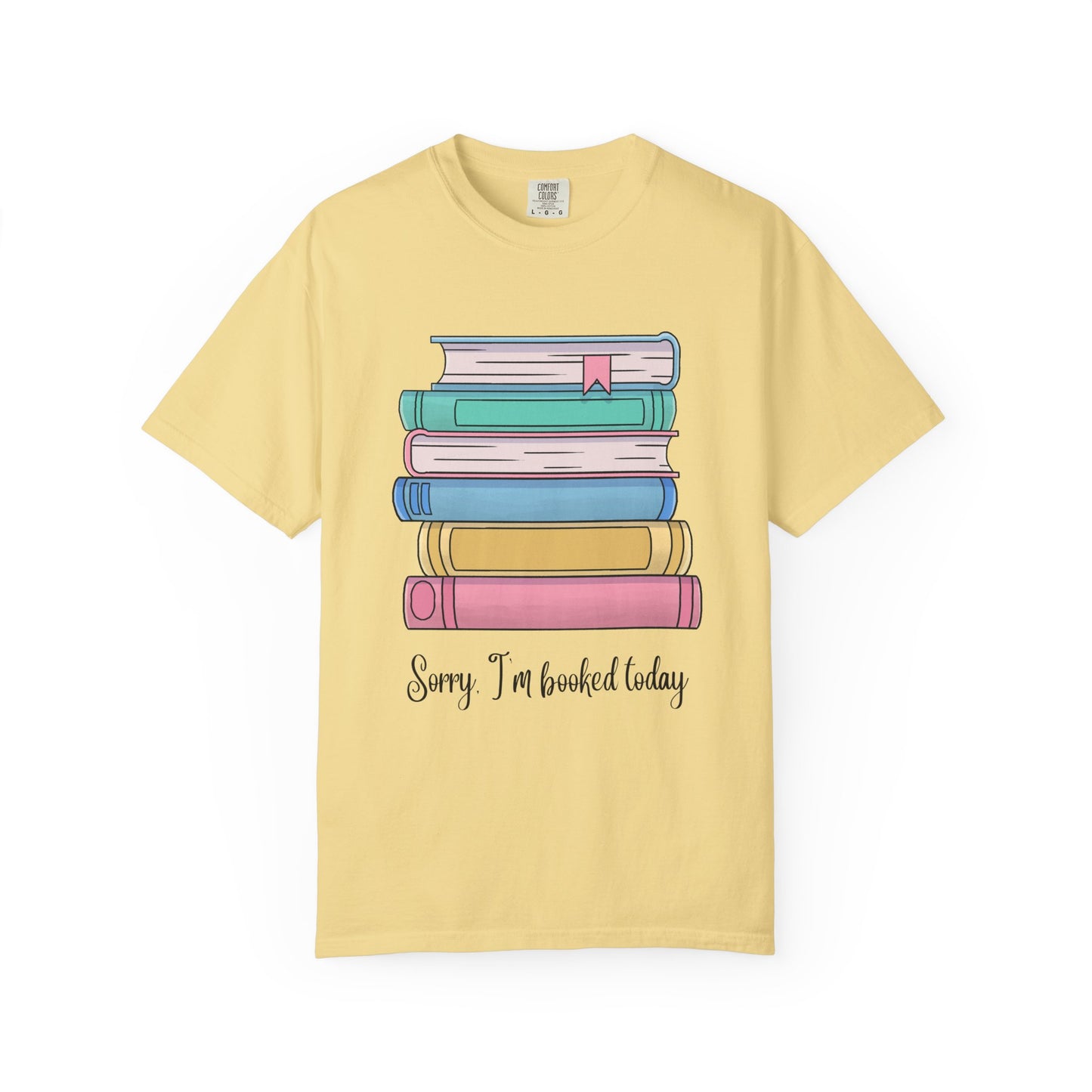 I'm Booked Today Tee