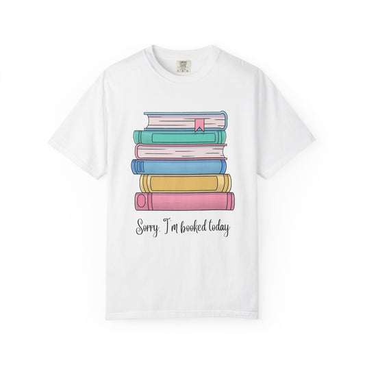 I'm Booked Today Tee