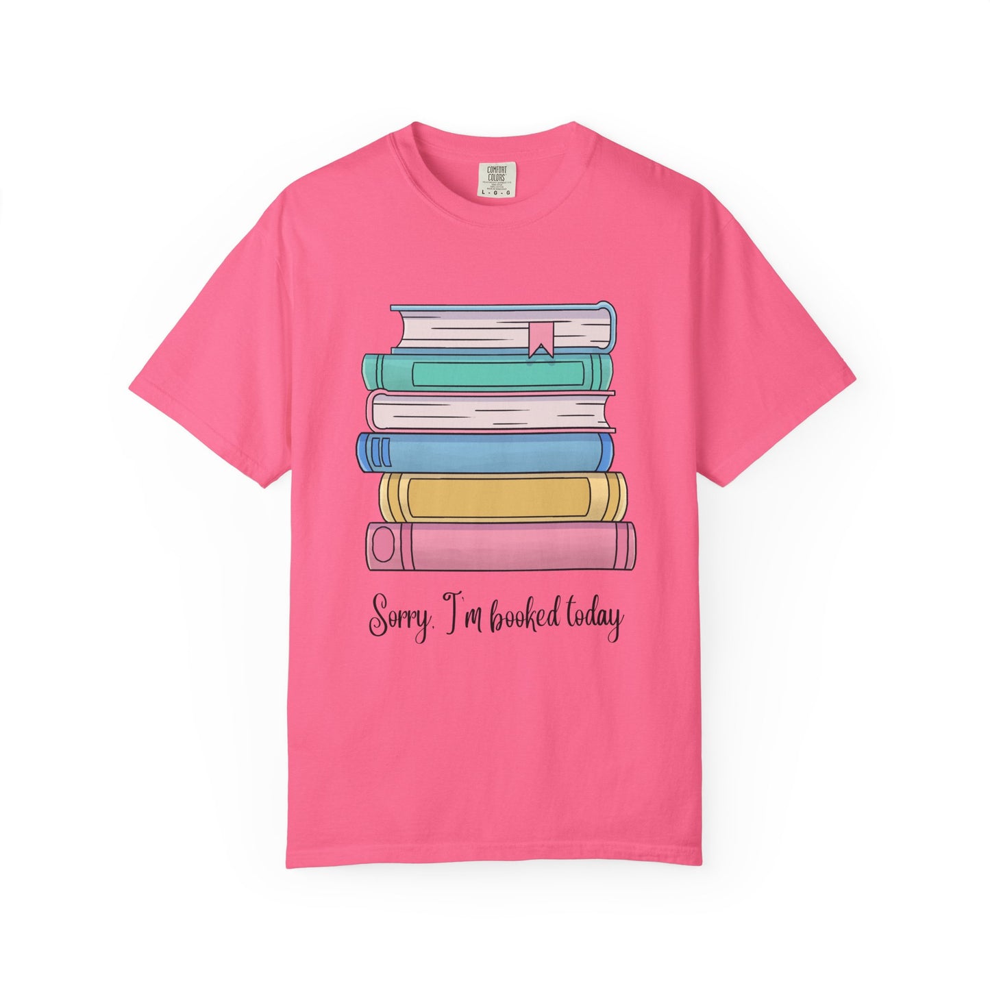 I'm Booked Today Tee