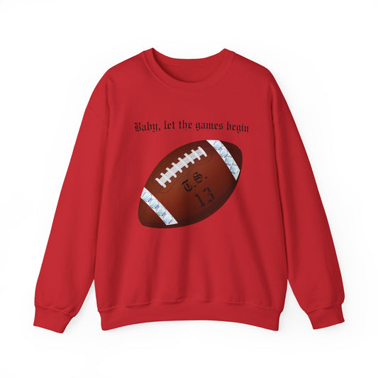 Let The Games Begin Sweatshirt