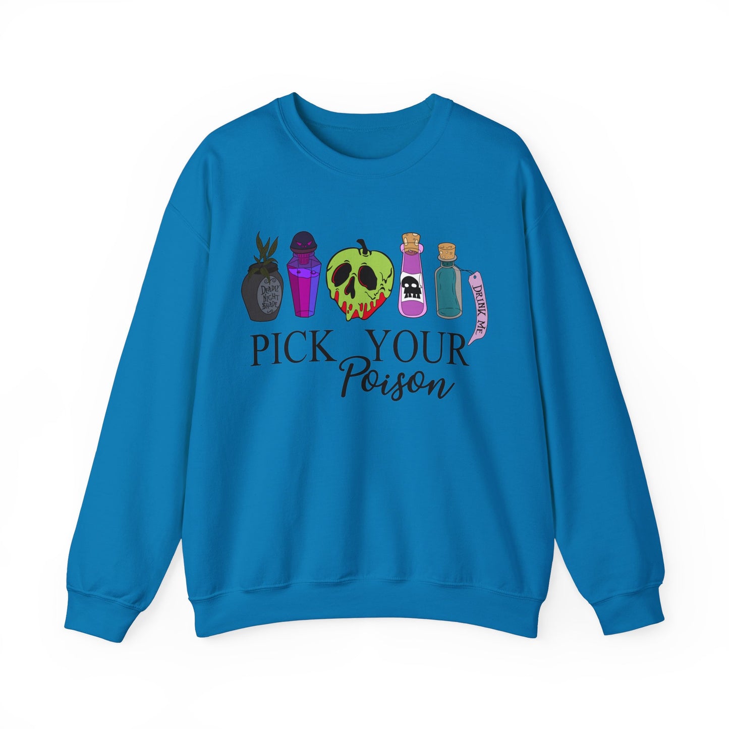 Pick Your Poison Sweatshirt