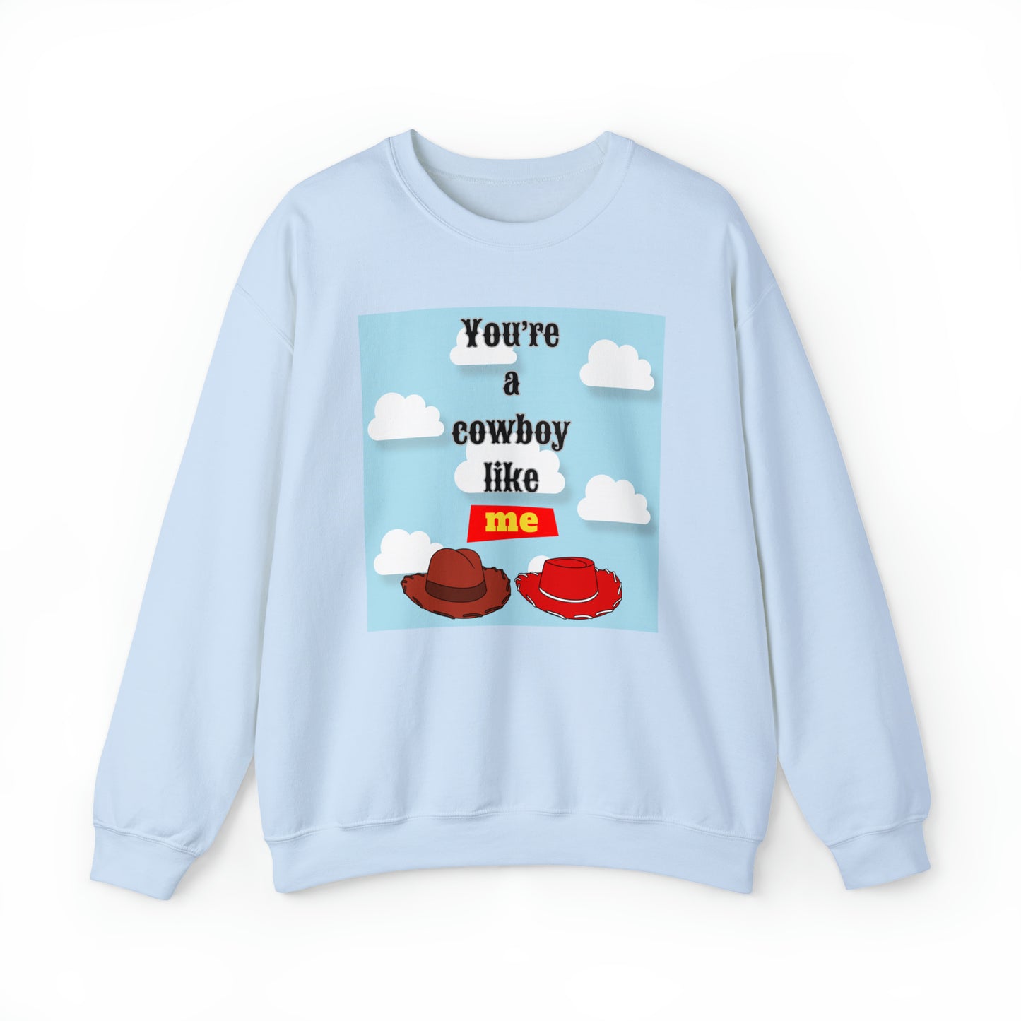 Cowboy Like Me Sweatshirt