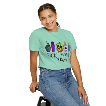 Pick Your Poison {Comfort Colors} Tee